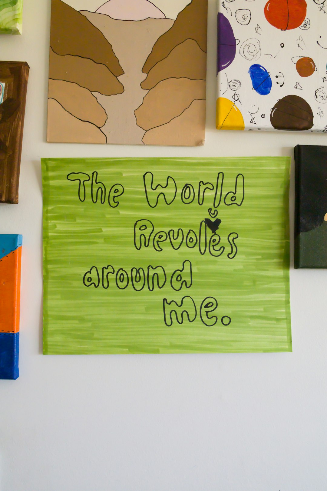 The world revolves are me
